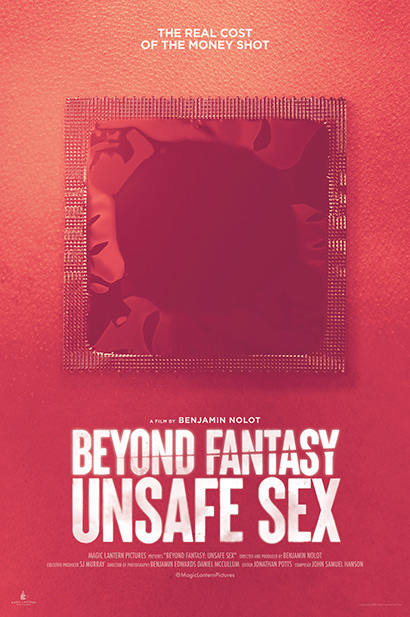 Beyond Fantasy: Unsafe Sex